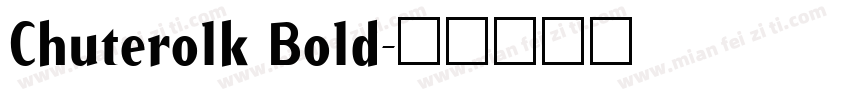 Chuterolk Bold字体转换